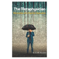 The Metaphysician: Memories of a Psychic Operative