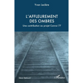 L'affleurement des ombres: Une contribution au projet Convoi 77