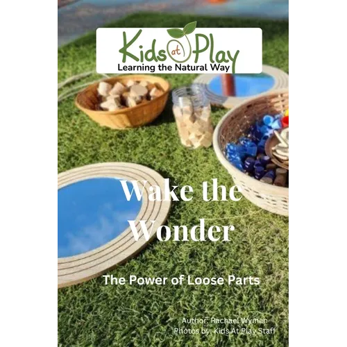 Wake the Wonder: Loose Parts