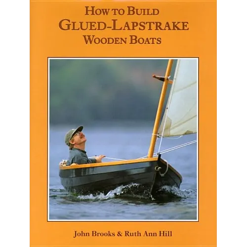 How to Build Glued-Lapstrake Wooden Boats