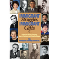 Immigrant Struggles, Immigrant Gifts