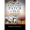 From the Cotton Patch to Ph.D.