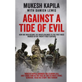 Against a Tide of Evil: How One Man Became the Whistleblower to the First Mass Murder Of the Twenty-First Century