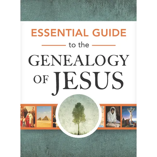 Essential Guide to the Genealogy of Jesus