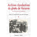 Archives clandestines du ghetto de Varsovie - Tome 1