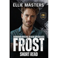 Frost: a Guardian Hostage Rescue Specialists series Novella