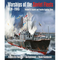 Warships of the Soviet Fleets, 1939-1945, Volume II: Escorts and Smaller Fighting Ships