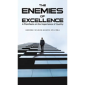 The Enemies of Excellence