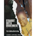 Straight Outta Brokenness, And It Didn't Kill Me Workbook