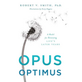 Opus Optimus: A Model for Renewing Life's Later Years