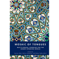 Mosaic of Tongues: Multilingual Learning for the Arabic-Speaking World