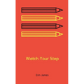 Watch Your Step