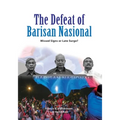 The Defeat of Barisan Nasional: Missed Signs or Late Surge?