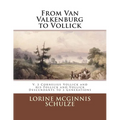 From Van Valkenburg to Vollick: V. 2 Cornelius Vollick and his Follick and Vollick Descendants to 3 Generations