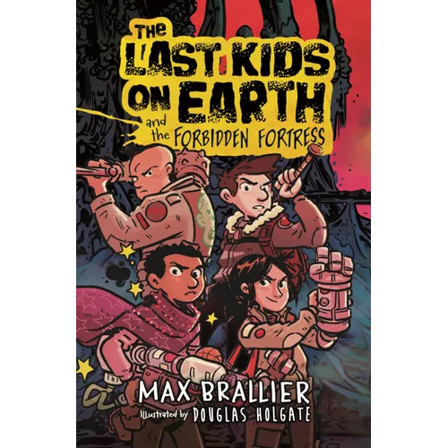 Last Kids on Earth and the Forbidden Fortress