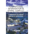 International Intervention in Ethnic Conflict: A Comparison of the European Union and the United Nations