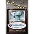 Duck and Cover: Civil Defense Images in Film and Television from the Cold War to 9/11
