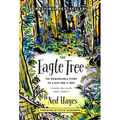 The Eagle Tree: The Remarkable Story of a Boy and a Tree