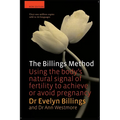 The Billings Method: Using the body's natural signal of fertility to achieve or avoid pregnancy