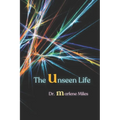 The Unseen Life