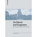 Architects and Engineers: Modes of Cooperation in the Interwar Period, 1919-1939