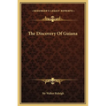 The Discovery Of Guiana