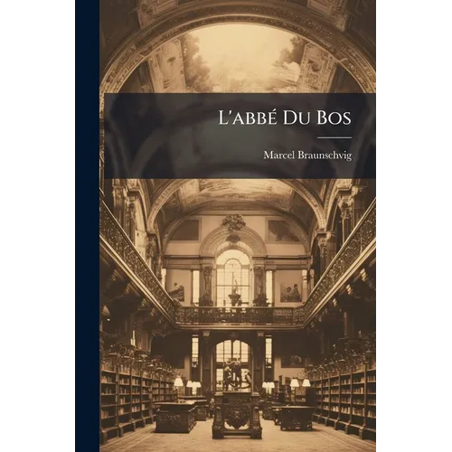 L'abbÃ(c) Du Bos