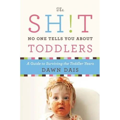 Sh!t No One Tells You About Toddlers