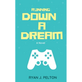 Running Down a Dream