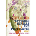 Tattered Scrolls and Postulates: Volume 1: Poems, Viscera, Encyclopedia, Esoterica