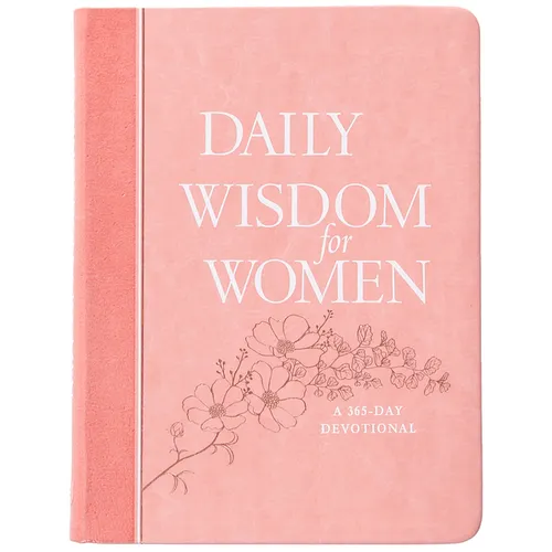 Daily Wisdom for Women: A 365-Day Devotional