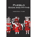 Pueblo Gods and Myths: Volume 71