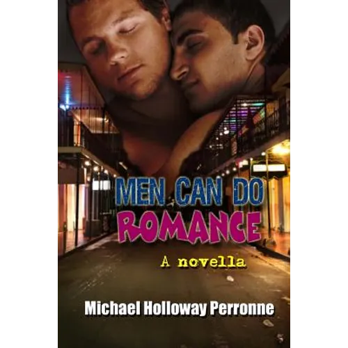 Men Can Do Romance: A Novella