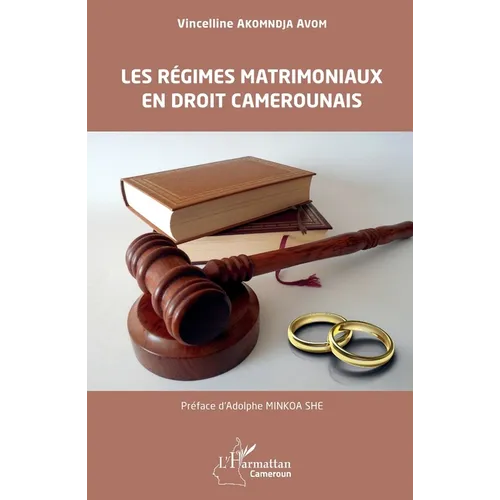 Les régimes matrimoniaux en droit camerounais