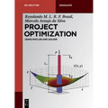 Project Optimization: Using MATLAB and Solver