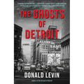 The Ghosts of Detroit