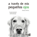 A Traves de MIS Pequeños Ojos