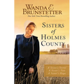 Sisters of Holmes County: A Sister's Secret, a Sister's Test, a Sister's Hope