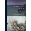 Rough and Ready: or, Life Among the New York Newsboys