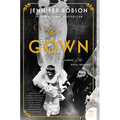 The Gown: A Novel of the Royal Wedding