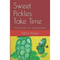Sweet Pickles Take Time: 12 Days of God's Love + Grandma's Recipes