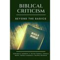 Biblical Criticism: Beyond the Basics