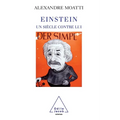 Einstein, Century Against Him / Einstein, un siècle contre lui