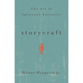 Storycraft: The Art of Spiritual Narrative