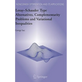 Leray-Schauder Type Alternatives, Complementarity Problems and Variational Inequalities