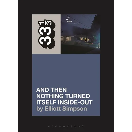 Yo La Tengo's and Then Nothing Turned Itself Inside-Out