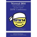Normal 2014: Collected Works from the First Annual DFW Conference