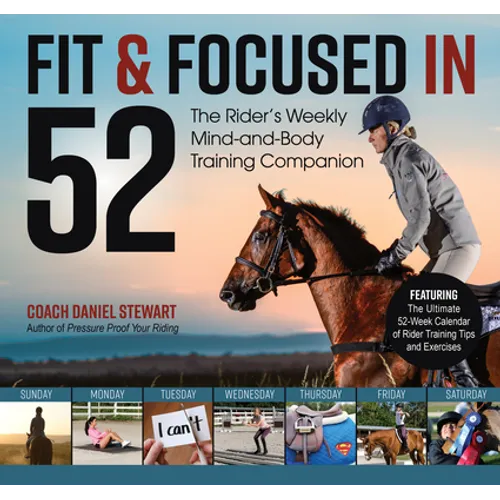 Fit & Focused in 52: The Rider's Weekly Mind-And-Body Training Companion