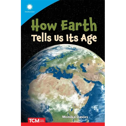 How Earth Tells Us Its Age