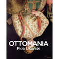 Piotr Uklanski: Ottomania